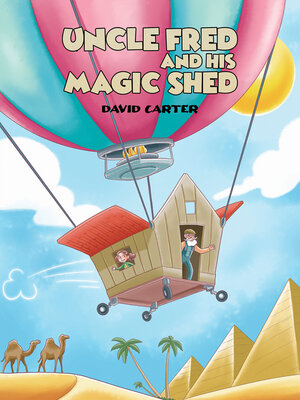 cover image of Uncle Fred and his Magic Shed